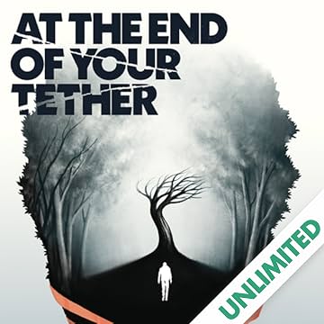 At the End of Your Tether